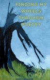 Finding My Wheels Through Poetry Finding My Wheels Through Poetry