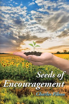 Seeds of Encouragement - Filson, Charles