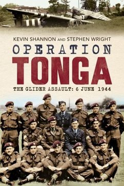 Operation Tonga - The Glider Assault - Wright, Stephen; Shannon, Kevin