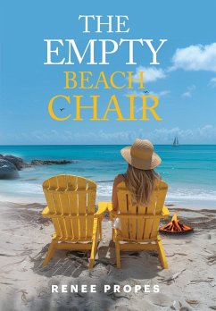 The Empty Beach Chair - Propes, Renee