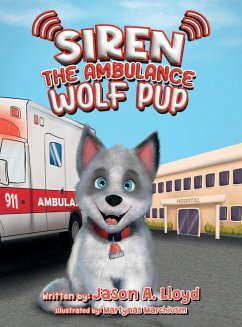 Siren the Ambulance Wolf Pup - Lloyd, Jason A.