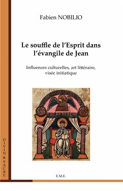 Le souffle de l'Esprit dans l'évangile de Jean - Nobilio, Fabien