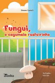 Fungui, o cogumelo rasteirinho Fungui, o cogumelo rasteirinho