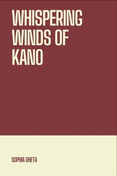 Whispering Winds of Kano - Sophia, Oheta