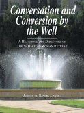 Conversation and Conversion by the Well