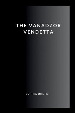 The Vanadzor Vendetta - Sophia, Oheta