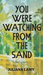 You Were Watching from the Sand - Bild 1