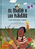El Indio Y Las Hadas El Indio Y Las Hadas