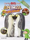 My First Big Book of Animal Life Cycles My First Big Book of Animal Life Cycles