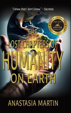 The Lost Chapters of Humanity on Earth - Martin, Anastasia