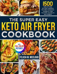 The Super Easy Keto Air Fryer Cookbook - McCloud, Felicia W.