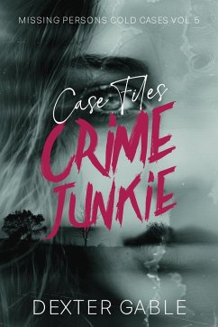 Crime Junkie Case Files - Gable, Dexter
