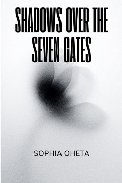 Shadows Over the Seven Gates - Sophia, Oheta