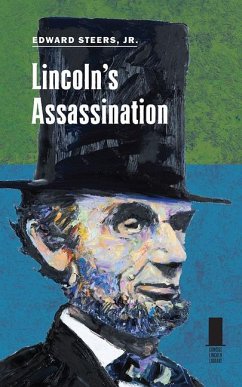 Lincoln's Assassination - Steers, Edward