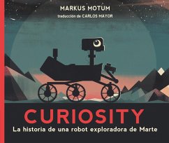 Cover Curiosity: La Historia de Una Robot Exploradora de Marte