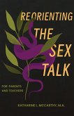 Reorienting the Sex Talk