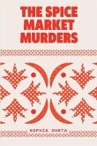 The Spice Market Murders