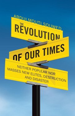 The Revolution of Our Times - Souwed, Abdulmouti
