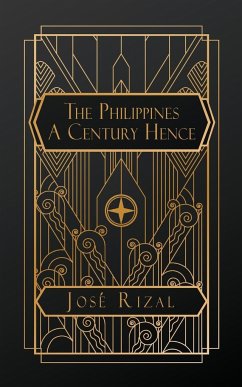 The Philippines A Century Hence - Rizal, José