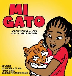 MI GATO (APRENDIENDO A LEER CON LA SERIE GEORGES) - George, Sean; George, Sanaa