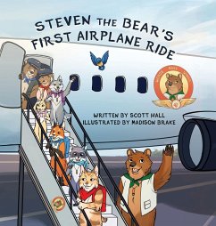 Steven the Bear's First Airplane Ride - Hall, Scott