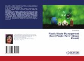 Plastic Waste Management (Avert Plastic-Revert Green Planet) Plastic Waste Management (Avert Plastic-Revert Green Planet)