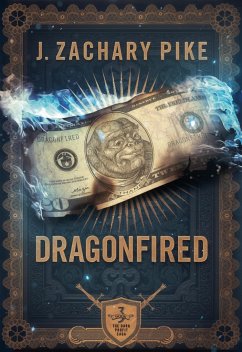 Dragonfired - Pike, J Zachary