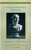 The Regula as a Rhetorical Device in Roman Law The Regula as a Rhetorical Device in Roman Law