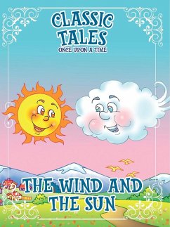 Classic Tales Once Upon a Time The Wind and The Sun - Editora, On Line