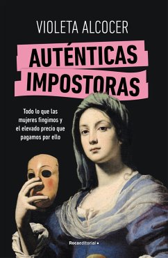 Auténticas Impostoras / Authentic Impostors - Alcocer, Violeta