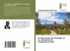 Le royaume de N¿Zimba et la légende du tambour sacré - KPOSSOUBO, GILBERT SEMAKO