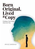 Born Original, Lived a Copy
