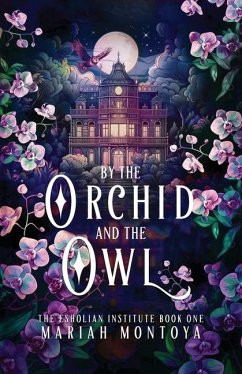 By the Orchid and the Owl - Montoya, Mariah