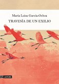 Travesia De Un Exilio Travesia De Un Exilio