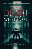 Death in a White Coat Death in a White Coat