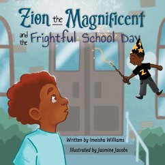 Cover Zion the Magnificent and the Frightful School Day