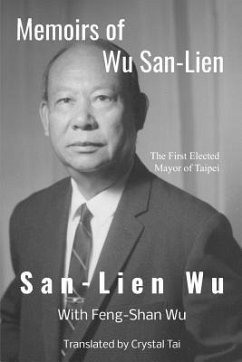 Memoirs of Wu San-Lien - Wu, Feng-Shan