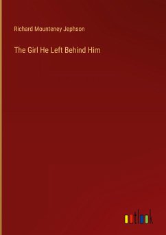 The Girl He Left Behind Him