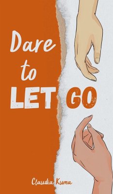 Dare to Let Go - Kuma, Claudia