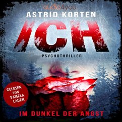 ICH: Im Dunkel der Angst (MP3-Download) - Korten, Astrid