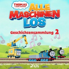 Cover Thomas und seine Freunde - Alle Maschinen los - Geschichtensammlung 2 (MP3-Download)