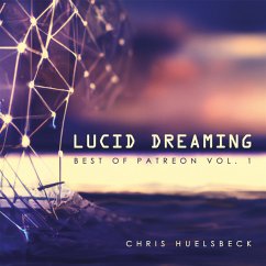 Lucid Dreaming (Best Of Patreon Vol.1) - Huelsbeck,Chris