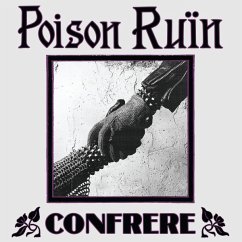 Confrere - Poison Ruïn