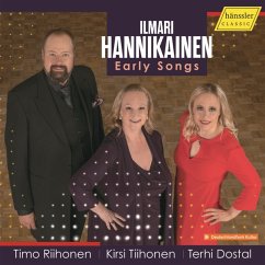 Ilmari Hannikainen - Early Songs - Riihonen,T./Tiihonen,Ik./Dostal,T.