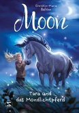 Moon - Tara und das Mondlichtpferd (Mängelexemplar)