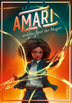 Amari und das Spiel der Magier / Amari Bd.2  - Alston, B. B.