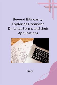 Beyond Bilinearity: Exploring Nonlinear Dirichlet Forms and their Applications - Nora