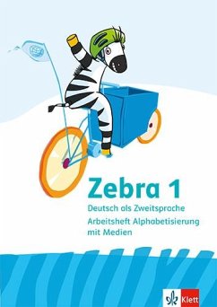 Zebra. Deutsch als Zweitsprache. Arbeitsheft Alphabetisierung mit Medien Klasse 1