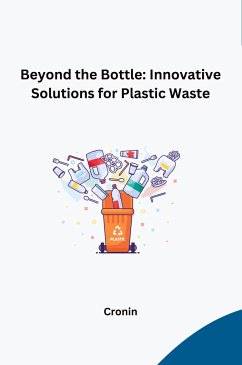 Beyond the Bottle: Innovative Solutions for Plastic Waste - Cronin