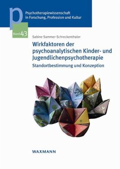 Wirkfaktoren der psychoanalytischen Kinder- und Jugendlichenpsychotherapie - Sammer-Schreckenthaler, Sabine